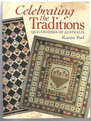 Seller image for Quiltmakers of Australia: Celebrating the Traditions. for sale by City Basement Books