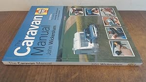 Seller image for The Caravan Manual: A Guide to Servicing, Maintenance and Improvements for sale by BoundlessBookstore