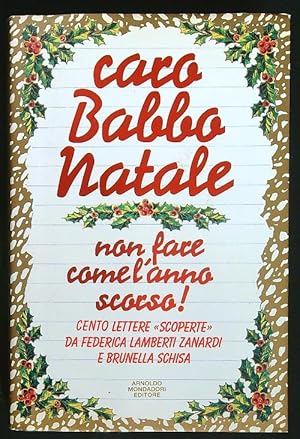 Caro Babbo Natale, non fare come l'anno scorso!