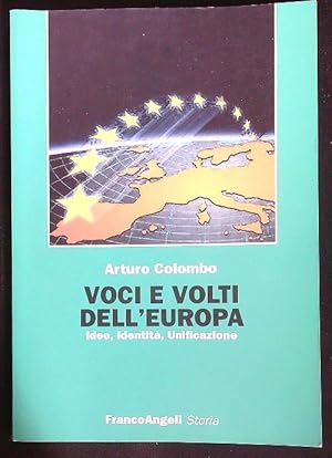 Bild des Verkufers fr Voci e volti dell'Europa. Idee, identita', unificazione zum Verkauf von Librodifaccia