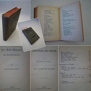 Bild des Verkufers fr Der Fall Wagner. Gtzen-Dmmerung. Nietzsche contra Wagner. Umwerthung aller Werthe (I. Buch 1: Der Antichrist). Dichtungen. Von zum Verkauf von Galerie fr gegenstndliche Kunst