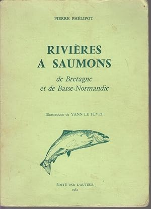 Image du vendeur pour RIVIERES A SAUMONS de Bretagne et de Basse-Normandie. Illustrations de Yann LE FEVRE mis en vente par CANO