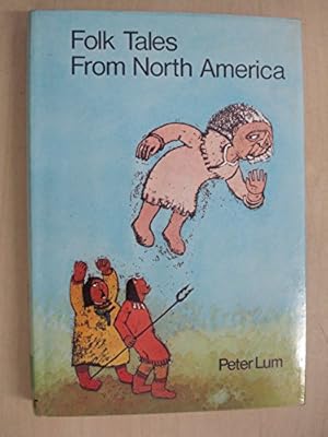 Seller image for Folk Tales from North America for sale by WeBuyBooks