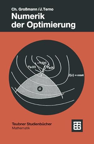 Seller image for Numerik der Optimierung. Teubner-Studienbcher : Mathematik. for sale by Antiquariat Thomas Haker GmbH & Co. KG