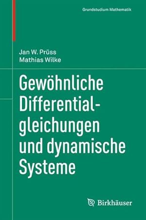 Seller image for Gewhnliche Differentialgleichungen und dynamische Systeme. Grundstudium Mathematik. for sale by Antiquariat Thomas Haker GmbH & Co. KG