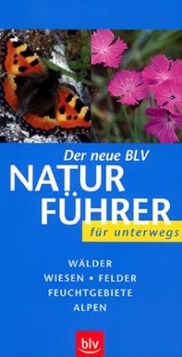 Seller image for (BLV) Der neue BLV Naturfhrer fr unterwegs for sale by Versandantiquariat Felix Mcke