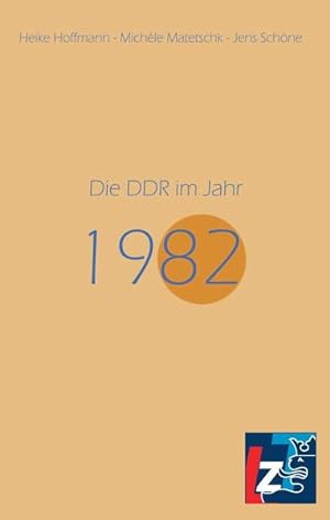 Bild des Verkufers fr Die DDR im Jahr 1982 (Jahresband der DDR) zum Verkauf von Versandantiquariat Felix Mcke