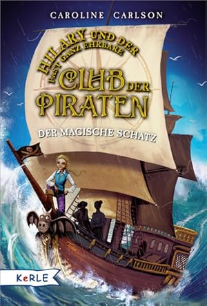 Bild des Verkufers fr Hilary und der fast ganz ehrbare Club der Piraten - Der magische Schatz zum Verkauf von Versandantiquariat Felix Mcke