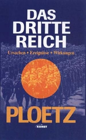 Imagen del vendedor de Das Dritte Reich. Ursachen - Ereignisse - Wirkungen a la venta por Versandantiquariat Felix Mcke