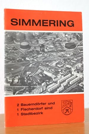 Bild des Verkufers fr Simmering. 2 Bauerndrfer und 1 Fischerdorf sind 1 Stadtbezirk zum Verkauf von AMSELBEIN - Antiquariat und Neubuch