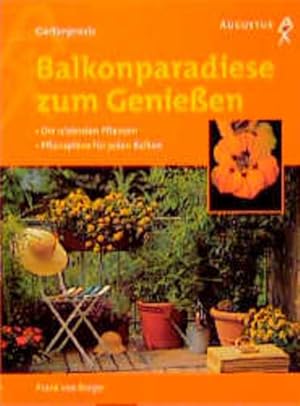 Bild des Verkufers fr Balkonparadiese zum Genieen zum Verkauf von Versandantiquariat Felix Mcke