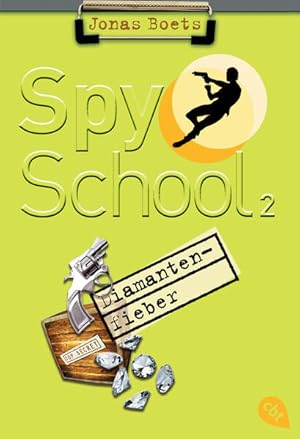 Bild des Verkufers fr Spy School - Diamantenfieber zum Verkauf von Versandantiquariat Felix Mcke