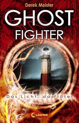 Bild des Verkufers fr Ghostfighter: Das Licht, das ttet zum Verkauf von Versandantiquariat Felix Mcke