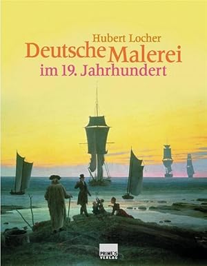 Seller image for Deutsche Malerei im 19. Jahrhundert for sale by Versandantiquariat Felix Mcke