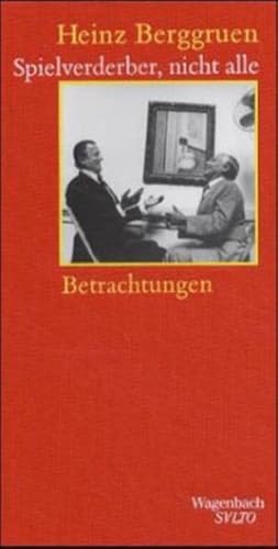 Imagen del vendedor de Spielverderber, nicht alle: Betrachtungen a la venta por Versandantiquariat Felix Mcke