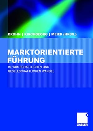 Seller image for Marktorientierte Fhrung im wirtschaftlichen und gesellschaftlichen Wandel: Heribert Meffert zum 70. Geburtstag for sale by Versandantiquariat Felix Mcke