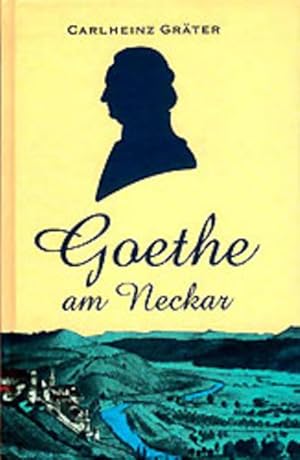 Immagine del venditore per Goethe am Neckar venduto da Versandantiquariat Felix Mcke