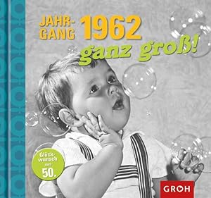 Seller image for Jahrgang 1962 ganz gro! for sale by Versandantiquariat Felix Mcke