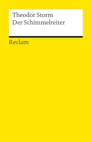 Bild des Verkufers fr Der Schimmelreiter: Novelle: Novelle. Textausgabe mit Anmerkungen/Worterklrungen (Reclams Universal-Bibliothek) zum Verkauf von Versandantiquariat Felix Mcke