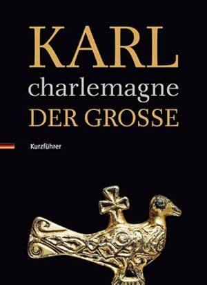 Imagen del vendedor de Karl der Groe / Charlemagne: Kurzfhrer a la venta por Versandantiquariat Felix Mcke