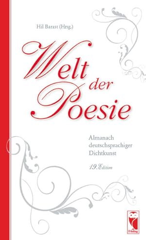 Image du vendeur pour Welt der Poesie: Almanach deutschsprachiger Dichtkunst. 19. Edition mis en vente par Versandantiquariat Felix Mcke