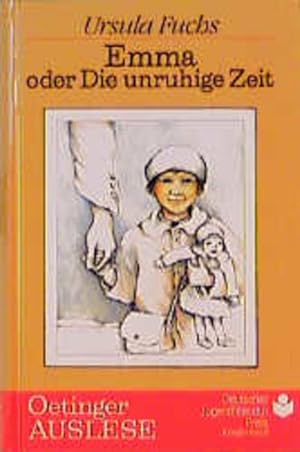 Imagen del vendedor de Emma oder Die unruhige Zeit (Oetinger-Auslese) a la venta por Versandantiquariat Felix Mcke