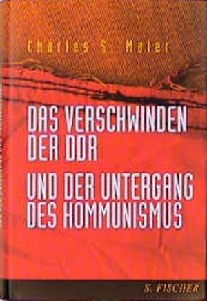 Imagen del vendedor de Das Verschwinden der DDR und der Untergang des Kommunismus a la venta por Versandantiquariat Felix Mcke