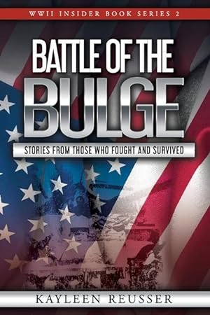 Bild des Verkufers fr Battle of the Bulge: Stories From Those Who Fought and Survived zum Verkauf von moluna