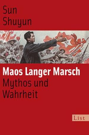 Image du vendeur pour Maos langer Marsch: Mythos und Wahrheit mis en vente par Versandantiquariat Felix Mcke