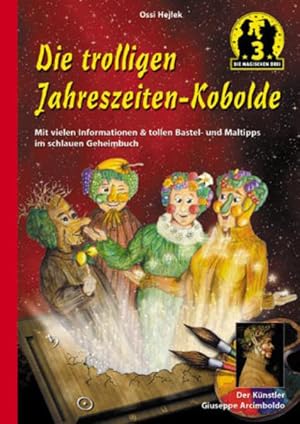 Bild des Verkufers fr Die trolligen Jahreszeiten-Kobolde (Die magischen drei) zum Verkauf von Versandantiquariat Felix Mcke