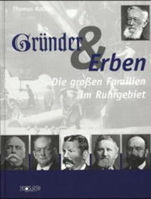 Immagine del venditore per Grnder & Erben: Die grossen Familien im Ruhrgebiet venduto da Versandantiquariat Felix Mcke
