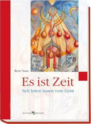 Imagen del vendedor de Es ist Zeit: Sich leiten lassen vom Geist a la venta por Versandantiquariat Felix Mcke