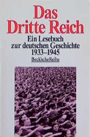 Bild des Verkufers fr Das Dritte Reich: Ein Lesebuch zur deutschen Geschichte 1933-1945 zum Verkauf von Versandantiquariat Felix Mcke