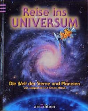Seller image for Reise ins Universum: Die Welt der Sterne und Planeten for sale by Versandantiquariat Felix Mcke
