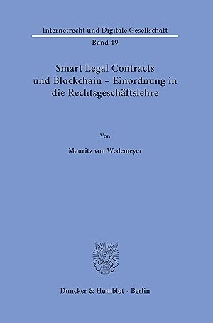 Bild des Verkufers fr Smart Legal Contracts und Blockchain Einordnung in die Rechtsgeschaeftslehre. zum Verkauf von moluna