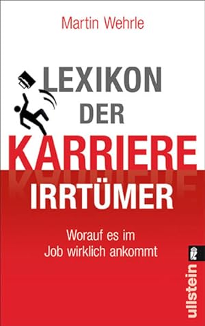 Seller image for Lexikon der Karriere-Irrtmer: Worauf es im Job wirklich ankommt for sale by Versandantiquariat Felix Mcke