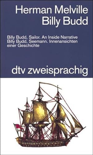 Seller image for Billy Budd, Sailor Billy Budd, Seemann: An Inside Narrative ? Innenansichten einer Geschichte (dtv zweisprachig) for sale by Versandantiquariat Felix Mcke