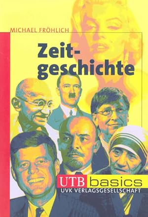 Seller image for Zeitgeschichte. UTB basics for sale by Versandantiquariat Felix Mcke