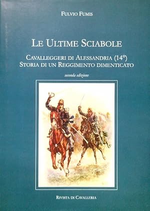 Imagen del vendedor de Le Ultime Sciabole a la venta por Librodifaccia