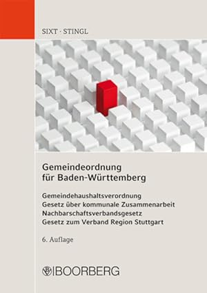 Image du vendeur pour Gemeindeordnung fr Baden-Wrttemberg: Gemeindehaushaltsverordnung Gesetz ber kommunale Zusammenarbeit Nachbarschaftsverbandsgesetz Gesetz zum Verband Region Stuttgart mis en vente par Versandantiquariat Felix Mcke