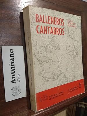 Imagen del vendedor de Balleneros cantabros a la venta por Libros Antuano