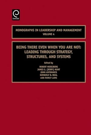 Immagine del venditore per Being There Even When You Are Not : Leading Through Strategy, Strctures, and Systems venduto da GreatBookPrices