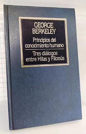 Immagine del venditore per Principios Del Conocimiento Humano/ Tres Dilogos Entre Hilas Y Filons (Spanish Edition) venduto da Librairie Cayenne