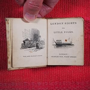 London Sights for Little Folks. >>CURIOUS MINIATURE LONDON JUVENILIA<<