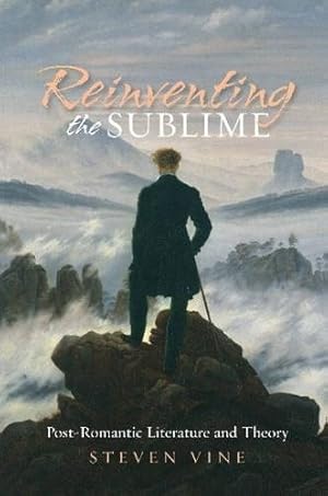 Seller image for Reinventing the Sublime : Post-Romantic Literature and Theory for sale by GreatBookPrices