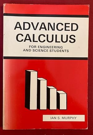 Bild des Verkufers fr Advanced Calculus for Engineering and Science Students. zum Verkauf von Plurabelle Books Ltd