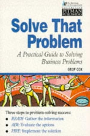 Immagine del venditore per Ready-Aim-Fire: Practical Guide to Solving Business Problems (Institute of Management S.) venduto da WeBuyBooks