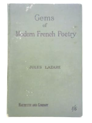 Bild des Verkufers fr Gems of Modern French Poetry for Reading and Recitation zum Verkauf von World of Rare Books