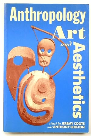 Seller image for Anthropology Art and Aesthetics for sale by PsychoBabel & Skoob Books