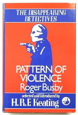Bild des Verkufers fr Pattern of Violence: Detective-Inspector Leric Investigates. (The Disappearing Detectives) zum Verkauf von PsychoBabel & Skoob Books